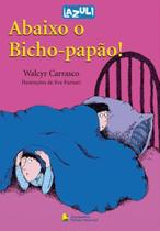 Abaixo o Bicho - papão - Nacional