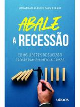 Abale a recessão! Abale a recessão!