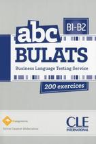 Abc bulats - b1/b2 - livre + cd audio - CLE INTERNATIONAL - PARIS