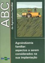 ABC Da Agricultura Familiar - Agroindústria Familiar