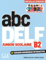 Abc Delf Junior Scolaire Niveau B2 - 3Eme Edition