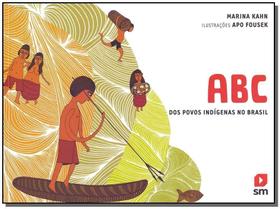 ABC dos Povos Indígenas no Brasil - 02Ed/14 - SM EDICOES