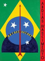 Abdias Nascimento - Um Artista Panamefricano Abdias Nascimento - Um Artista Panamefricano
