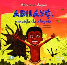 Abiláyò, nascido da alegria Abiláyò, nascido da alegria