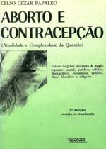 Aborto e Contracepção Atualidade e Complexidade da Questão - Renovar