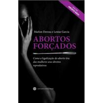 Abortos forçados - Como a legalização do aborto tira das mulheres seus direitos reprodutivos - Estudos Nacionais