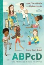 ABPCD - Letras, Infâncias e Vidas de Pessoas Com Deficiência ABPCD - Letras, Infâncias e Vidas de Pessoas Com Deficiência