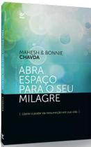 Abra Espaço Para O Seu Milagre - Editora Vida