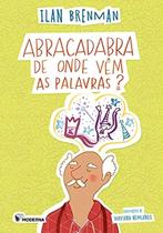 Abracadabra - De Onde Vêm as Palavras Abracadabra - De Onde Vêm as Palavras