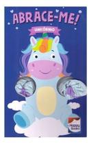 Abrace-me! Unicornio Abrace-me! Unicornio