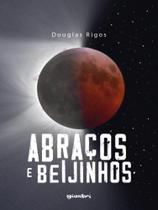 Abraços e beijinhos Abraços e beijinhos