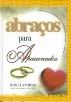 Abraços para Apaixonados - MINISTERIO ATOS LTDA Abraços para Apaixonados - MINISTERIO ATOS LTDA
