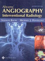 Abrams angiography - interventional radiology - 2nd ed