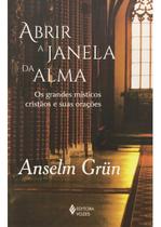 Abrir a Janela da Alma- os Grandes M.cr. S.oracoes