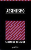 Absentismo - GRADIVA Absentismo - GRADIVA