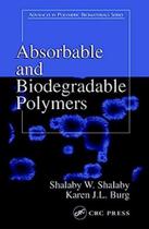 Absorbable And Biodegradable Polymers