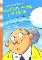 Abuelita Anita Y Balón - Hub Lecturas Infantiles Y Juveniles - Nivel 1 - Libro Con CD Audio - Hub Editorial