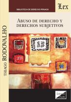 Abuso de derecho y derechos subjetivos
