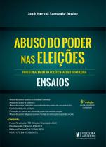 Abuso do poder nas eleicoes: triste realidade da politica(agem) brasileira - JUSPODIVM