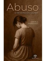 Abuso, o reverso do olhar