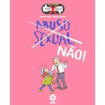 Abuso Sexual - Não ! - Col. Sim X Não - Escala educacional