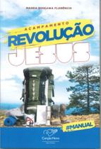 Acampamento Revolução Jesus - CANCAO NOVA