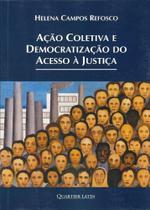 Ação Coletiva e Democratização do Acesso à Justiça - Quartier Latin