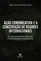 Ação Comunicativa e a Construção de Regimes Internacionais