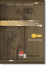 Ação Rescisória Ação Rescisória