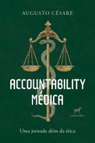 Accountability Médica - Uma Jornada Além Da Ética