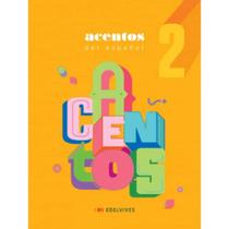 ACENTOS DEL ESPANOL - VOL. 02 - 7ª ANO - 02 ED.