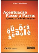 Acentuação passo a passo - aprenda definitivamente Acentuação passo a passo - aprenda definitivamente