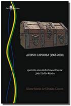 Acervo capiroba (1968-2008): quarenta anos da fort - PACO EDITORIAL