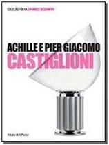 Achille e pier giacomo castiglioni volume 06