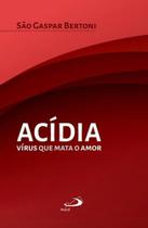 Acidia - virus que mata o amor - - PAULUS Acidia - virus que mata o amor - - PAULUS