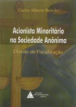 Acionistas Minoritário na Sociedade Anônima - Livraria do Advogado Acionistas Minoritário na Sociedade Anônima - Livraria do Advogado
