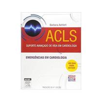 Livro Acls Suporte Avançado De Vida Em Cardiologia - Elsevier