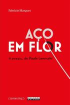 Aço em flor: a poesia de paulo leminski