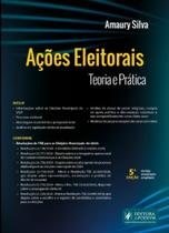 Ações Eleitorais: Teoria e Prática - 05Ed/24
