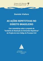 Acoes Repetitivas No Direito Brasileiro,as - Livraria do Advogado