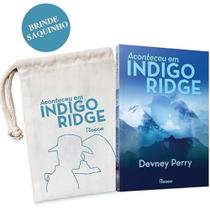 Aconteceu em indigo ridge - EDITORA ROCCO Aconteceu em indigo ridge - EDITORA ROCCO