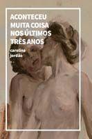 Aconteceu Muita Coisa nos Últimos Três Anos