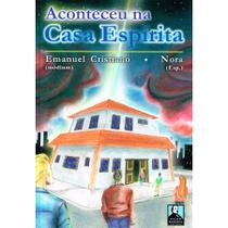 Aconteceu na Casa Espírita Aconteceu na Casa Espírita