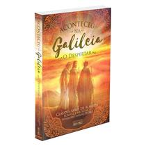 Aconteceu na Galileia - O Despertar - EME