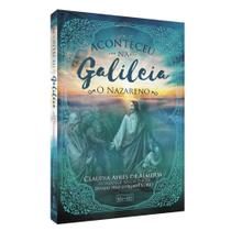Aconteceu na Galileia: O Nazareno - Volume 2 - Eme