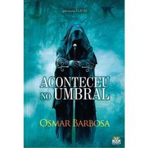 Aconteceu No Umbral - Book Espírita