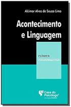 Acontecimento e Linguagem - Coleção Clínica Psicanalítica - CASA DO PSICOLOGO