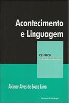 Acontecimento e Linguagem - Ensaios De Psicanálise e Complexidade