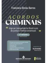 ACORDOS CRIMINAIS 3ª EDIÇÃO 2026 ACORDOS CRIMINAIS 3ª EDIÇÃO 2026