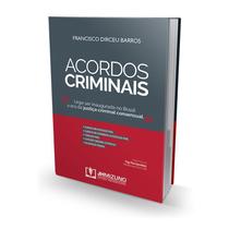 Acordos Criminais - Editora Mizuno